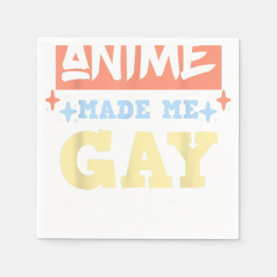 Anime Made Me Gay Funny Anime sogar LBGTQ Gay Prid Serviette