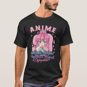 Anime Meaning Authenthic Notable Ingenious Magical T-Shirt