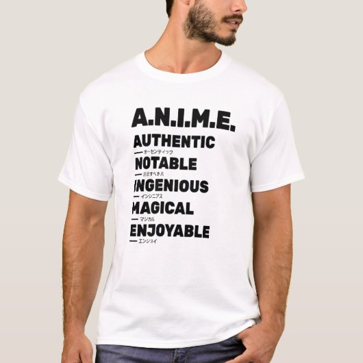 Anime Meaning Authenthic Notable Ingenious Magical T-Shirt (Vorderseite)