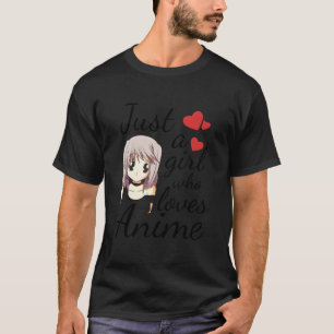 Anime Nur ein Anime-Liebhaber T-Shirt