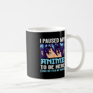 Anime Otaku Ich habe meinen Anime unterbrochen, um Kaffeetasse