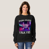 Anime Paused Talk Fast Sweatshirt (Vorne ganz)