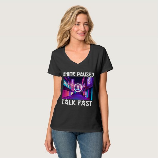 Anime Paused Talk Fast T - Shirt (Vorderseite Vollansicht)