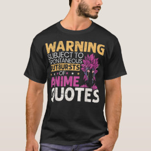 Anime Quotes Manga Reader Otaku Kawaii Lover Anima T-Shirt