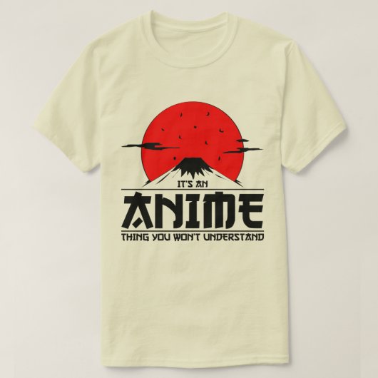 Anime Thing You will not verstehen Cool otaku kawa T-Shirt (Design vorne)