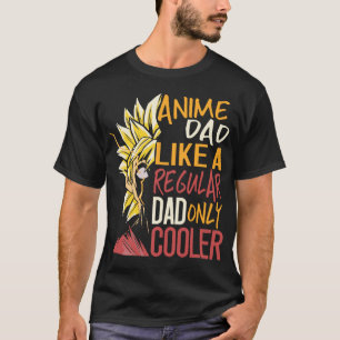 Anime-Vater wie ein normaler Vater nur Cooler Väte T-Shirt