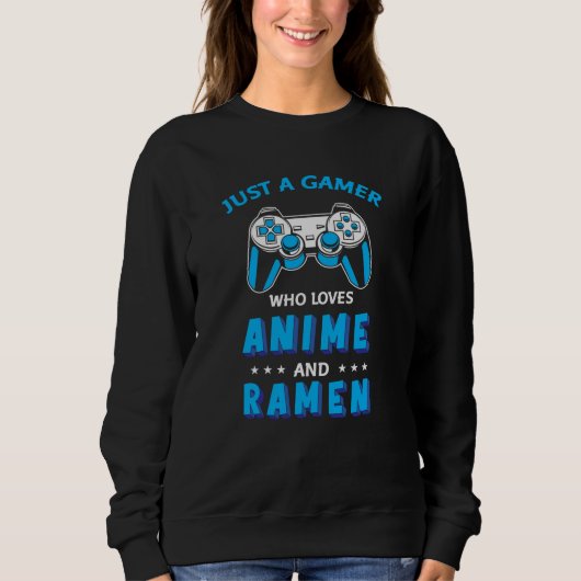 Anime, Video Games & Ramen Sweatshirt (Vorderseite)