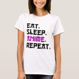 Animes essen schlafen wiederholen T-Shirt