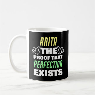 Anita Die Proof T Perfection existiert Anita Name Kaffeetasse