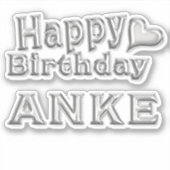Anke Happy Birthday silver Aufkleber Sticker (Vorderseite)