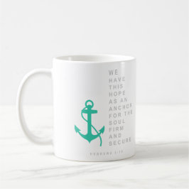 Anker für das Soul (Hebräer-6:19) Kaffeetasse