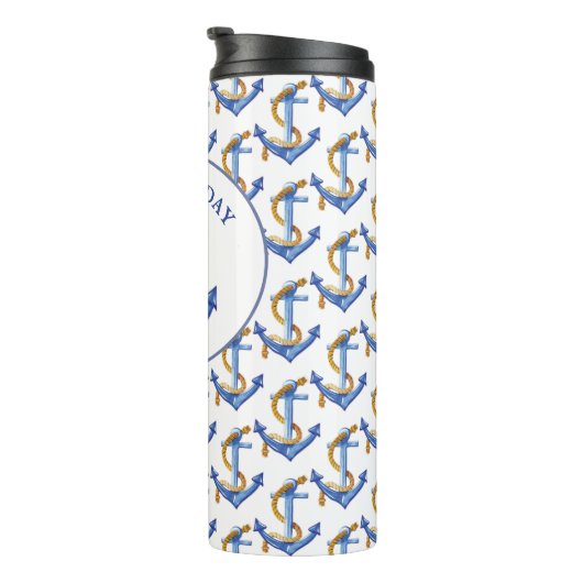 Anker Seas Day Zitat Blue Text Thermal Tumbler Thermosbecher (Nach rechts gedreht)