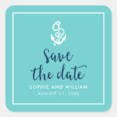 Anker Türkis und Blau Skript Save the Date Quadratischer Aufkleber (Vorderseite)