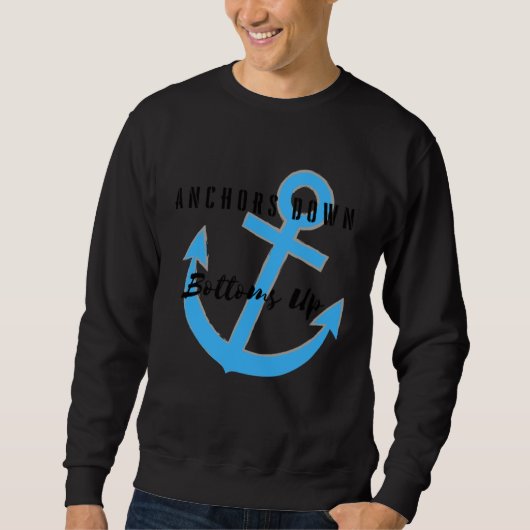 Anker unten, Böden oben Sweatshirt (Vorderseite)