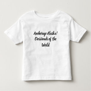 Ankerplatz Alaska Kreuzung der Welt Kleinkind T-shirt