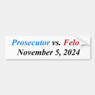 Ankläger gegen Felon 5. November 2024 Autoaufkleber