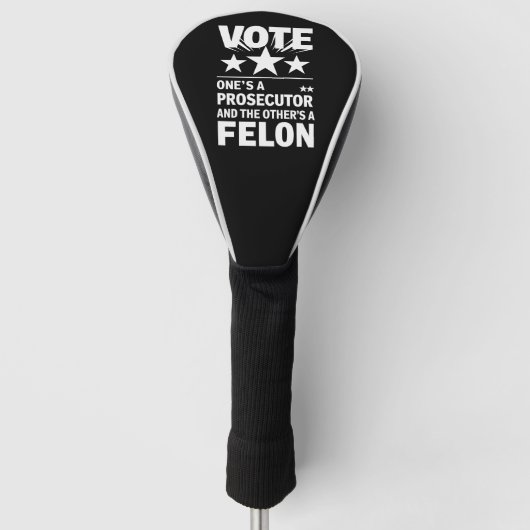 Ankläger gegen Felon Voter Funny Political Golf Headcover (Vorderseite)