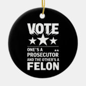 Ankläger gegen Felon Voter Funny Political Keramik Ornament (Vorne)