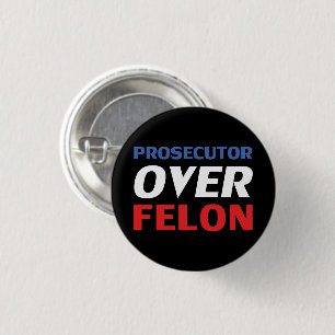 Anklägerin über Felon Rot-Weiß-Blau-Modernität Button