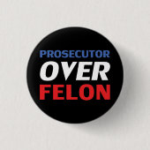 Anklägerin über Felon Rot-Weiß-Blau-Modernität Button (Vorderseite)