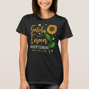 Ankündigung des modernen Adoption Gotcha für immer T-Shirt