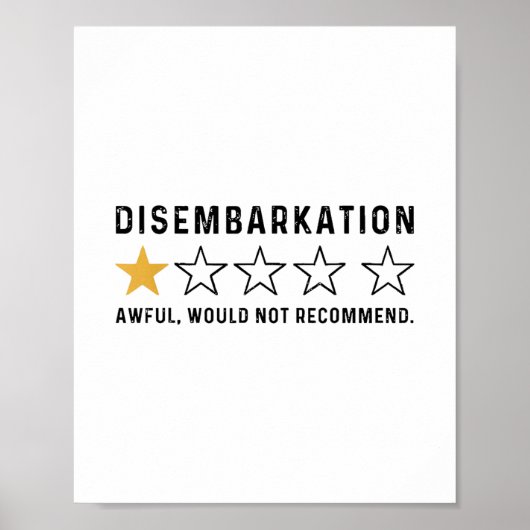 Ankunft Scheußlich Würde Nicht Empfehlen Lustige K Poster (Vorne)