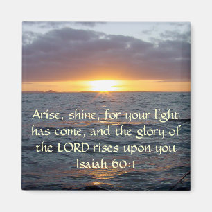 Ankunft Shine - Isaiah 60:1 Magnet