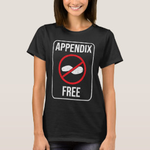 Anlage Erholung der Appendectomie T-Shirt
