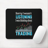 Anleger, an den ich über den Handel dachte Mousepad (Mit Mouse)