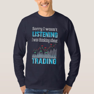 Anleger, an den ich über den Handel dachte T-Shirt