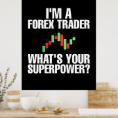 Anleger ich bin Devisenhändler Poster (Küche)