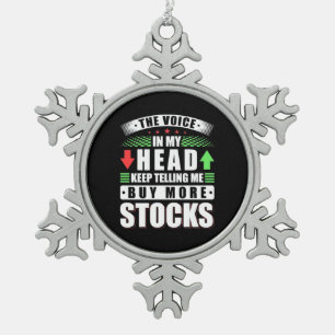 Anleger in meinem Kopf kaufen mehr Aktien Schneeflocken Zinn-Ornament
