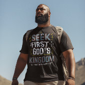 Anmut enthüllt: Seek First, Gods Kingdom T-Shirt
