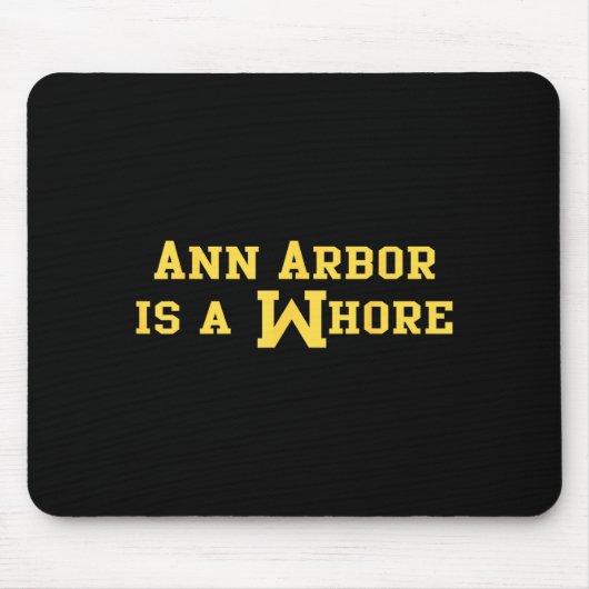 Ann Arbor Is A Funny Sarcasm Saying  Mousepad (Vorne)