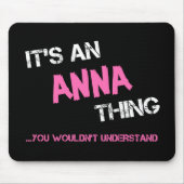 Anna, was du nicht verstehen würdest mousepad (Vorne)