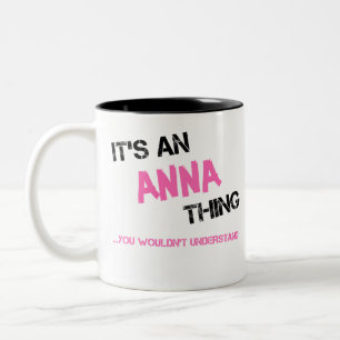 Anna, was du nicht verstehen würdest zweifarbige tasse