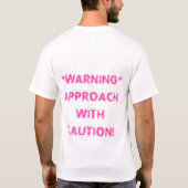 Annäherung mit Vorsicht T-Shirt (Rückseite)