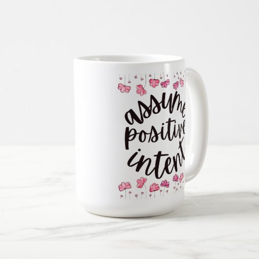 Annahme positiver Absicht Kaffeetasse (VorderseiteRechts)