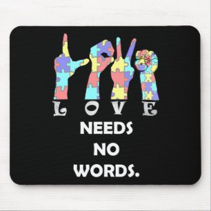 Annahme-Zitat Asl Liebe braucht keine Worte Mousepad
