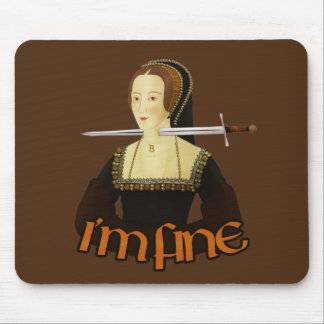 Anne Boleyn - Es geht mir gut Mousepad