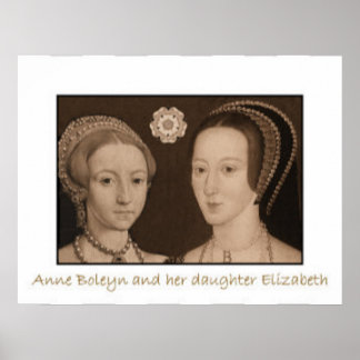 Anne Boleyn und ihre Tochter Elizabeth Poster