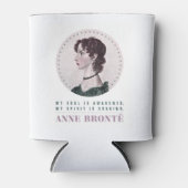 Anne Bronte Portrait und Zitat Mein Soul ist erwac Dosenkühler (Vorderseite)