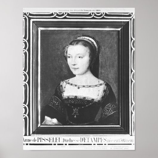 Anne de Pisseleu Duchess of Etampes, c.1448 Poster (Vorne)