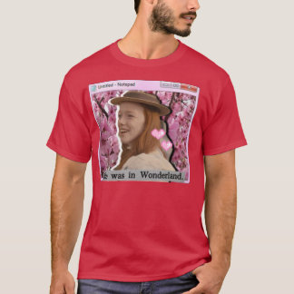 Anne mit E war sie in Wonderland T-Shirt