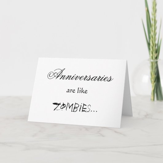 ANNIVERSARIEN SIND WIE ZOMBIEN KARTE (Vorderseite)