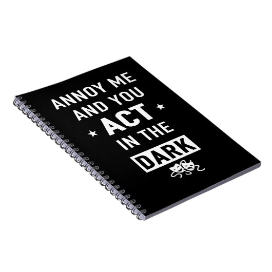 Annoy mich und du tust im Dunkeln Notizblock (Rechte Seite)