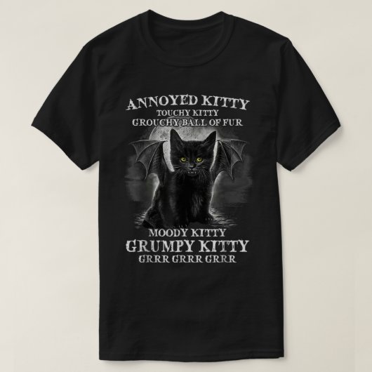 Annoyed Kitty Grouchy Ball Fur Moody Kitty Funn T-Shirt (Design vorne)