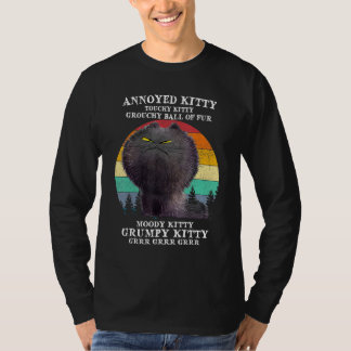 Annoyed Kitty Touchy Kitty Grouchy Ball Vintag Ca T-Shirt