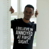 Annoyed Sight T-Shirt: Sofortige Stimmung T-Shirt