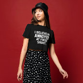 Annoyed Sight T-Shirt: Sofortige Stimmung T-Shirt